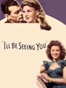 I'll Be Seeing You (1944 film)