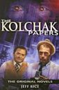 The Kolchak Papers: The Original Novels