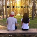 Bad First Dates