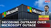 CrowdStrike: Microsoft Outage Across The Globe Hit Airlines, Markets, Emergency Services| Blueprint