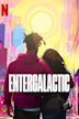 Entergalactic