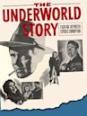 The Underworld Story