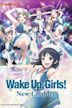 Wake Up, Girls! New Chapter