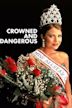 Crowned and Dangerous