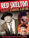 Red Skelton: Bloopers, Blunders and Ad-Libs