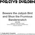 Beware the Jubjub Bird & Shun the Frumious Bandersnatch