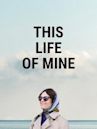 This Life of Mine (2024 film)
