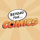 Beyond the Comics