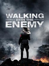 Unter Feinden – Walkin with the Enemy