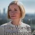 Lucy Worsley Investigates