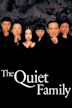 The Quiet Family