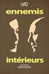 Ennemis Intérieurs