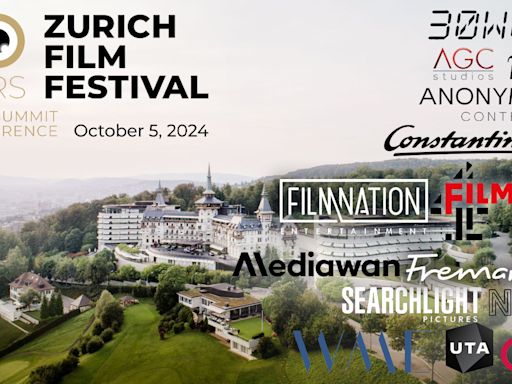 Zurich Summit: CAA, WME, AGC, UTA, Mediawan, Fremantle, Neon, Searchlight, FilmNation & Constantin Among Companies Set For Swiss...