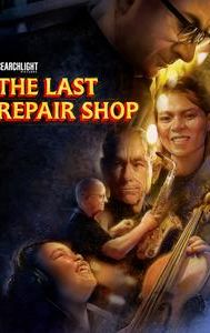 The Last Repair Shop