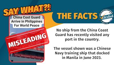 FACT CHECK: Video of Chinese ship visiting Manila MISLEADS as recent