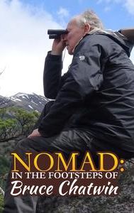 Nomad: In the Footsteps of Bruce Chatwin