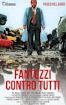 Fantozzi contro tutti