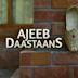 Ajeeb Daastaans – Seltsame Geschichten