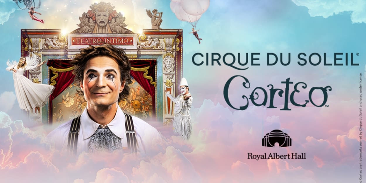 Presale Tickets Available For CIRQUE DUE SOLEIL: CORTEO at Royal Albert Hall