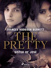 The Pretty Sister of José - E-Kitap - Frances Hodgson Burnett - Storytel