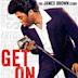 Get on Up - La storia di James Brown