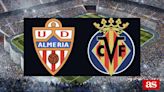 Almería vs Villarreal: estadísticas previas y datos en directo | LaLiga EA Sports 2023/2024