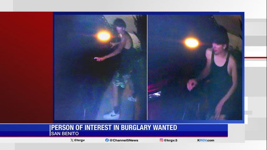 San Benito police seeking person of interest in burglary investigation