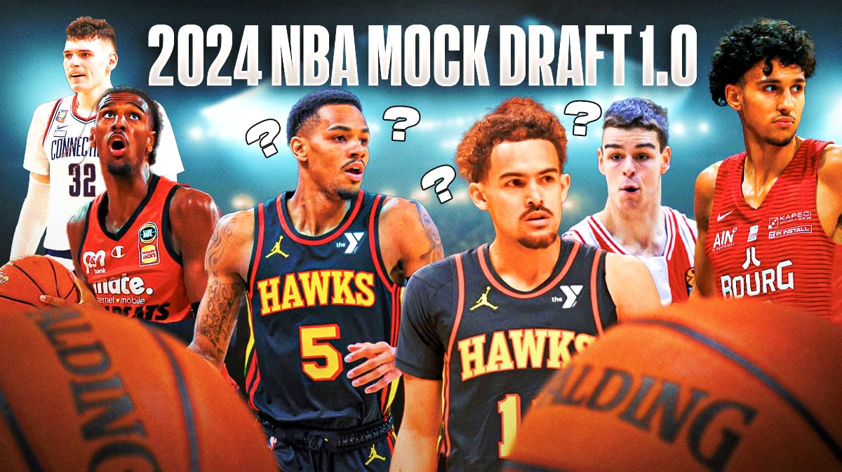 2024 NBA Mock Draft 1.0: Hawks, Trae Young take center stage