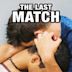 The Last Match