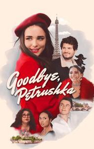 Goodbye, Petrushka