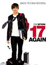 17 Again – Back to High School