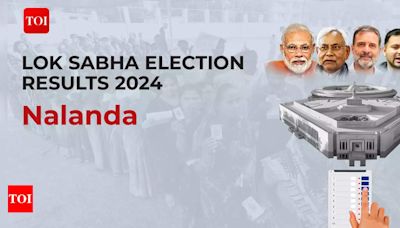 Nalanda election results 2024 live updates: JD(U)'s Kaushalendra Kumar vs RSNTP's Vinay Pratap Singh | India News - Times of India