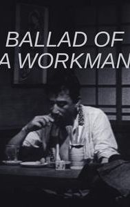 Ballad of a Workman