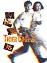 Tiger Cage 2