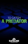To Catch a Predator
