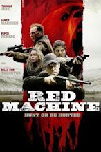 Red Machine – Hunt or be hunted
