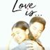 Love Is... (film)