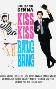 Kiss Kiss... Bang Bang