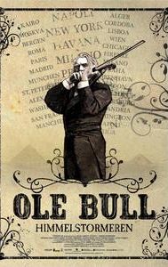 Ole Bull - Himmelstormeren