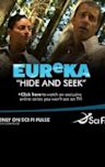 Eureka: Hide and Seek