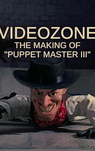 Videozone: The Making of "Puppet Master III"