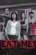 Eat Me! (2009 film)