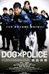 Dog×Police