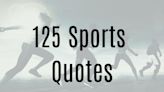 125 Inspirational Sports Quotes to Fire You Up on Game Day