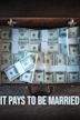 It Pays to Be Married