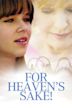 For Heaven's Sake (2008 film)