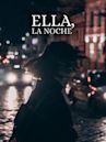 Ella, la noche