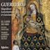 Guerrero: Magnificat, Lamentations & Canciones