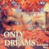 Only in My Dreams, Vol. 2: Rock Ballads