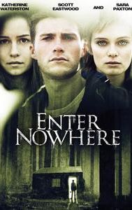 Enter Nowhere